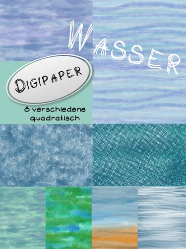 Wasser - Digipaper, digitales Papier, 8 verschiedene Motive quadratisch